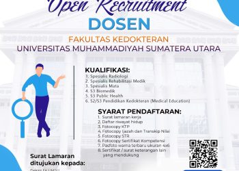 Open Recruitment Dosen Fakultas Kedokteran Universitas Muhammadiyah Sumatera Utara