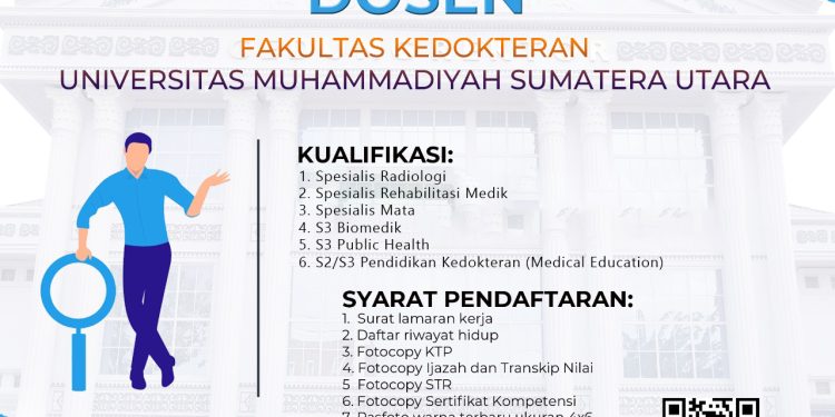 Open Recruitment Dosen Fakultas Kedokteran Universitas Muhammadiyah Sumatera Utara