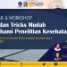 Tips and Trick Memahami Penelitian Kesehatan